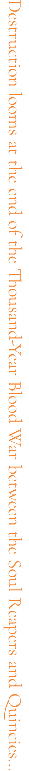 Destruction looms at the end of the Thousand-Year Blood War between the Soul Reapers and Quincies…